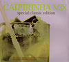 Caipirinha Mix-Special Classic Edition 3
