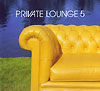 PRIVATE LOUNGE VOL 05