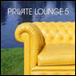 PRIVATE LOUNGE VOL 05